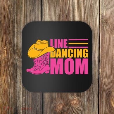 Line Dancing Mom T Coaster