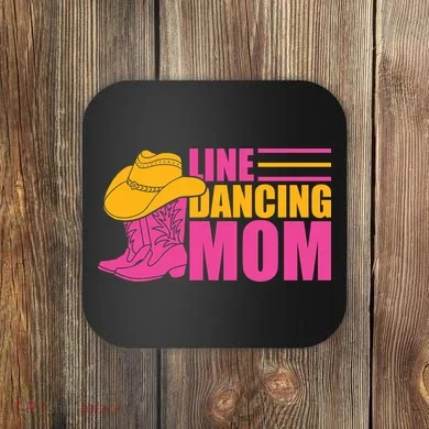 Line Dancing Mom T Coaster