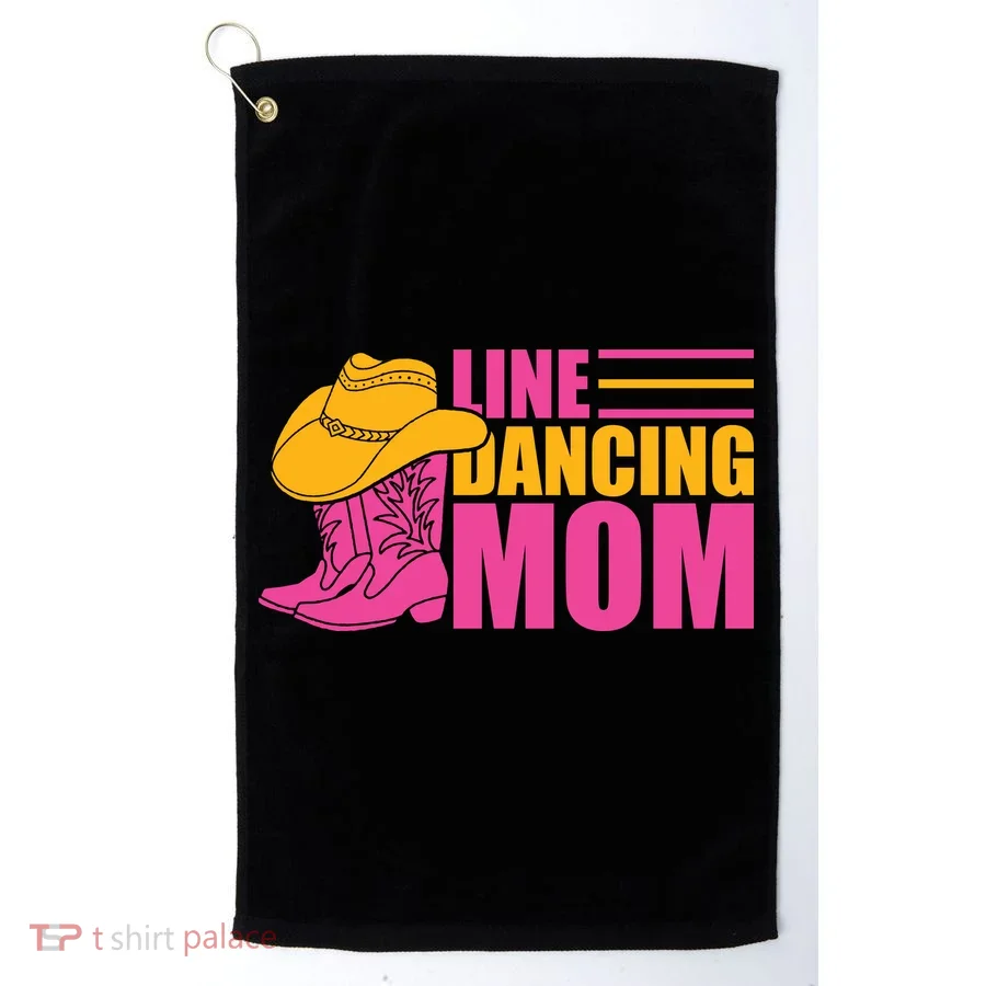 Line Dancing Mom T Golf Towel
