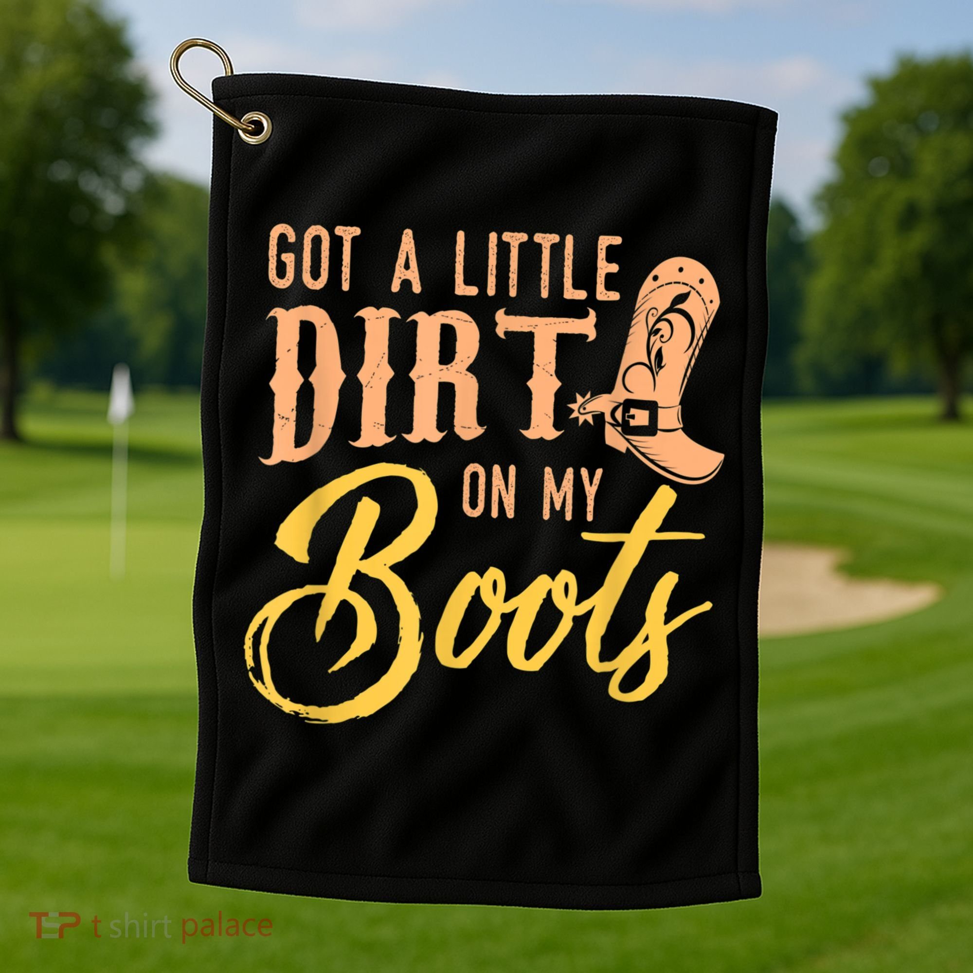 Little Dirt On My Boots Country Music Love Golf Towel