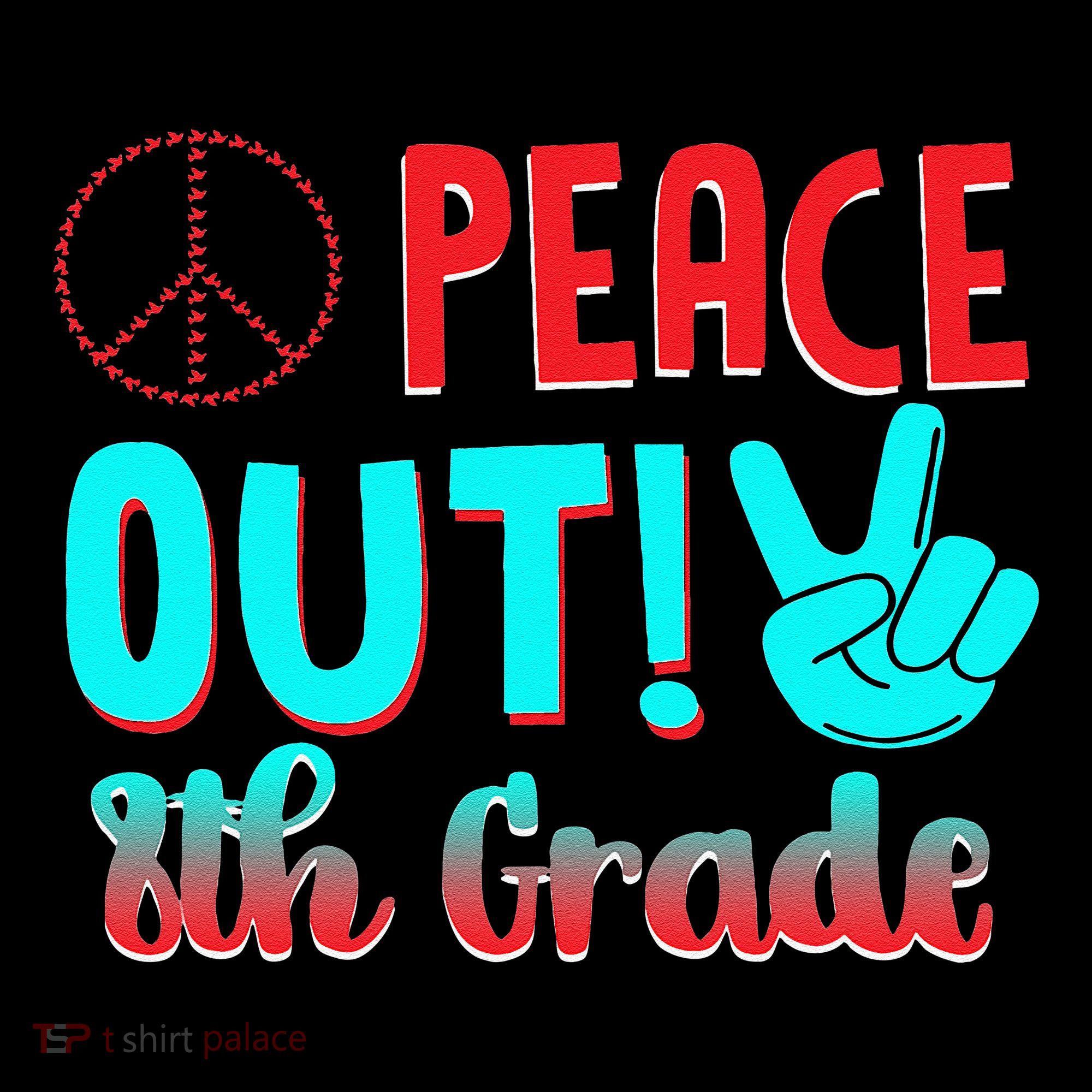 Last Day Of School Peace Out! 8th Grade Women's Hoodie