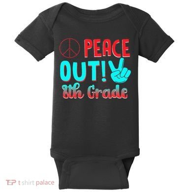 Last Day Of School Peace Out! 8th Grade Baby Bodysuit