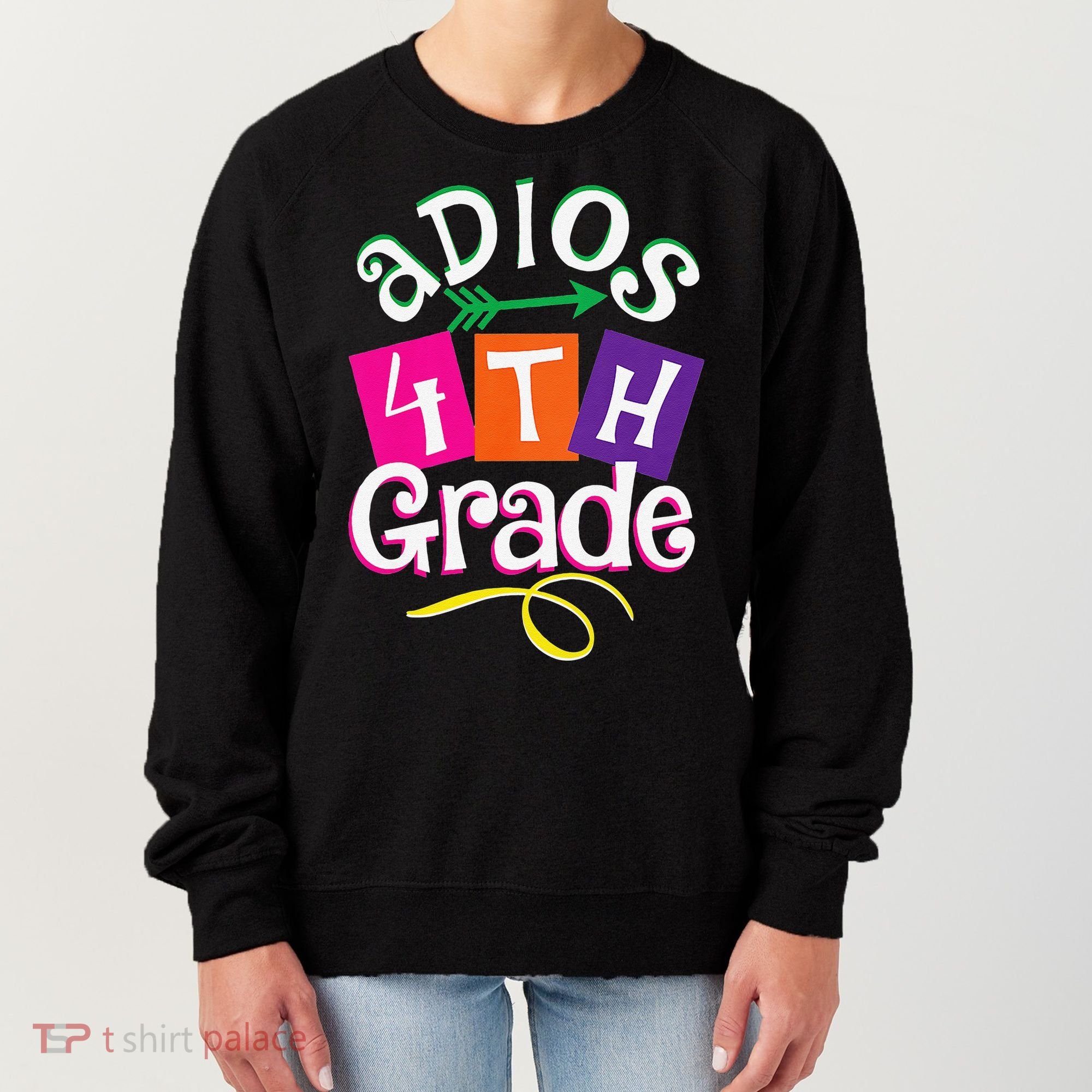 Last Day Of School Adios 4th Grade Graduation Premium Women's Sweatshirt