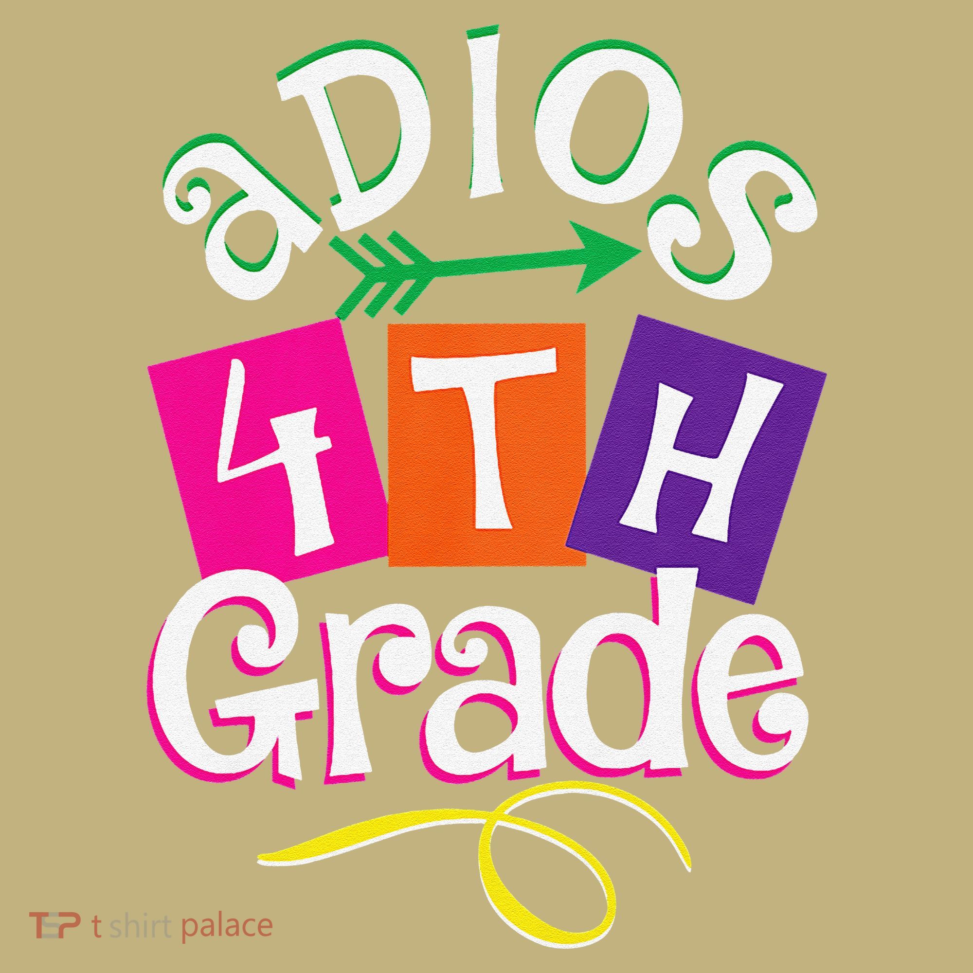 Last Day Of School Adios 4th Grade Graduation Premium Button
