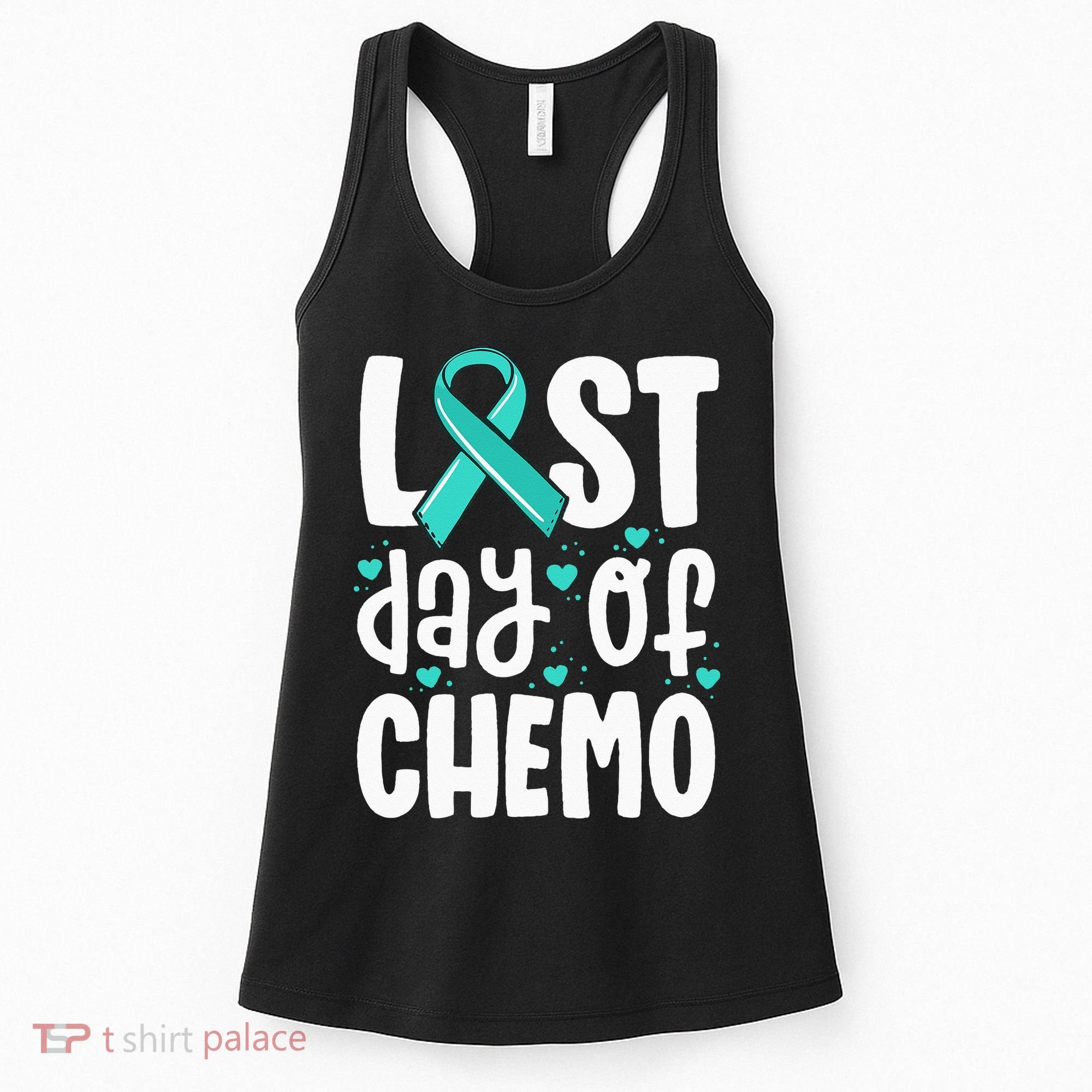 Last Day Of Chemo Women Ovarian Cancer Support Gifts Women's Tank Top