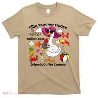 Last Day Of School Teacher Silly Goose Schools Out Summer T-Shirt thumb 0