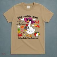 Last Day Of School Teacher Silly Goose Schools Out Summer T-Shirt thumb 5