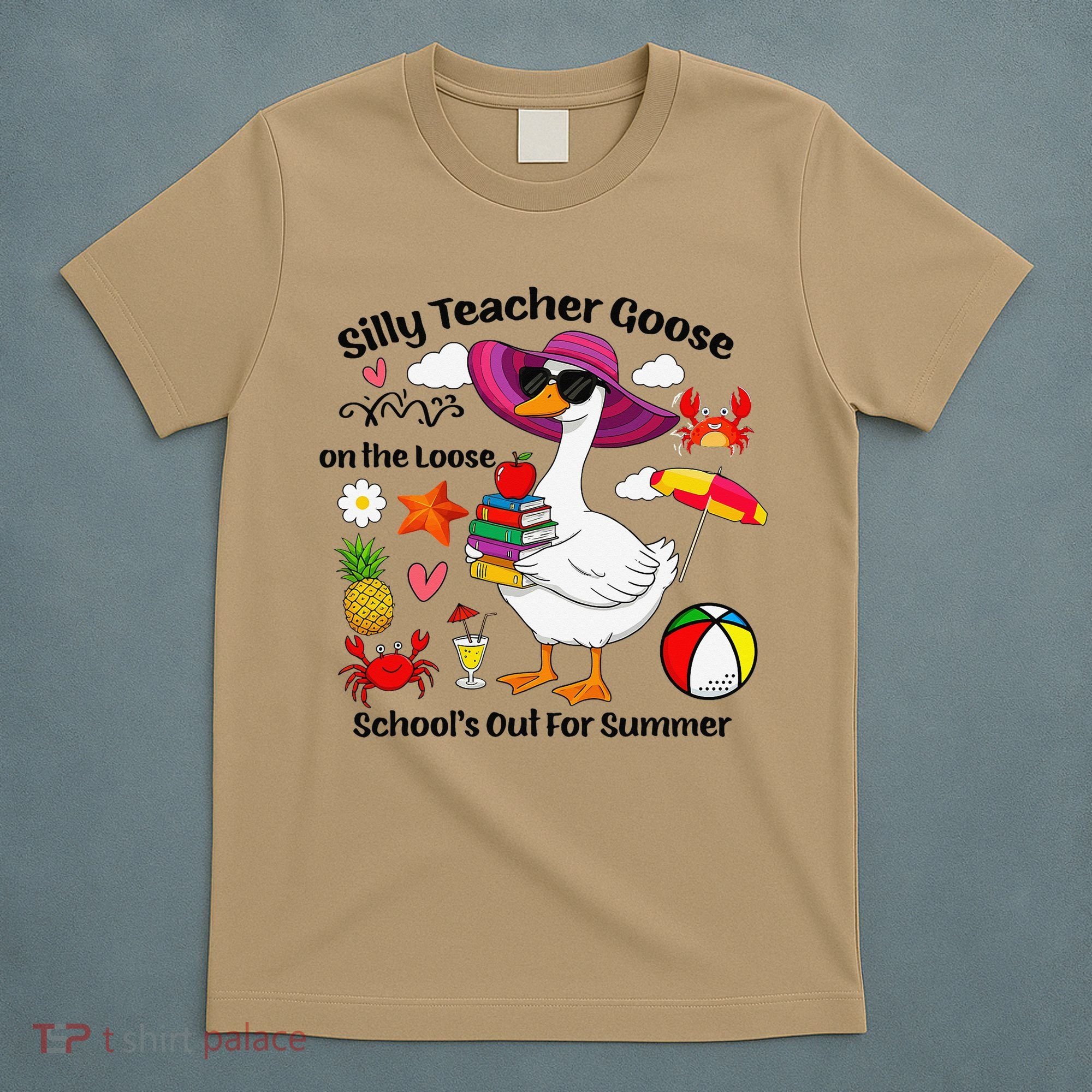 Last Day Of School Teacher Silly Goose Schools Out Summer T-Shirt