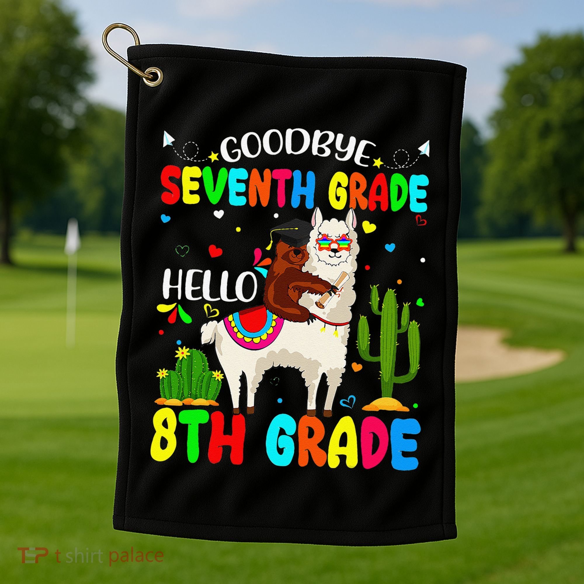 Last Day Of School Goodbye Seventh Grade Hello 8th Grade Golf Towel