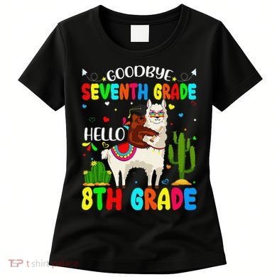 Last Day Of School Goodbye Seventh Grade Hello 8th Grade Women's T-Shirt