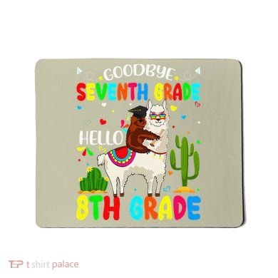 Last Day Of School Goodbye Seventh Grade Hello 8th Grade Mousepad