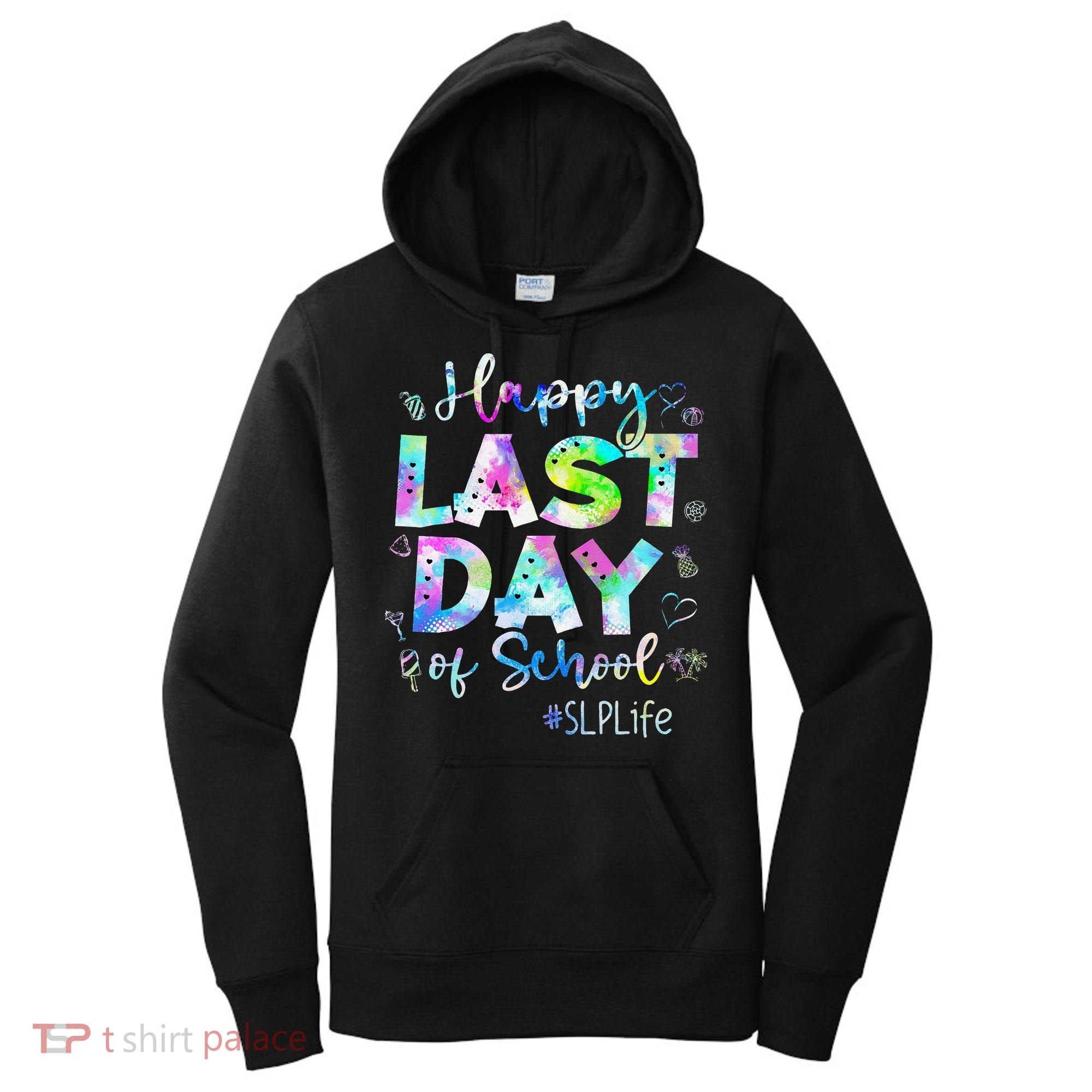 Last Day Of School SLP Life Summer Vacation Beach Women's Hoodie