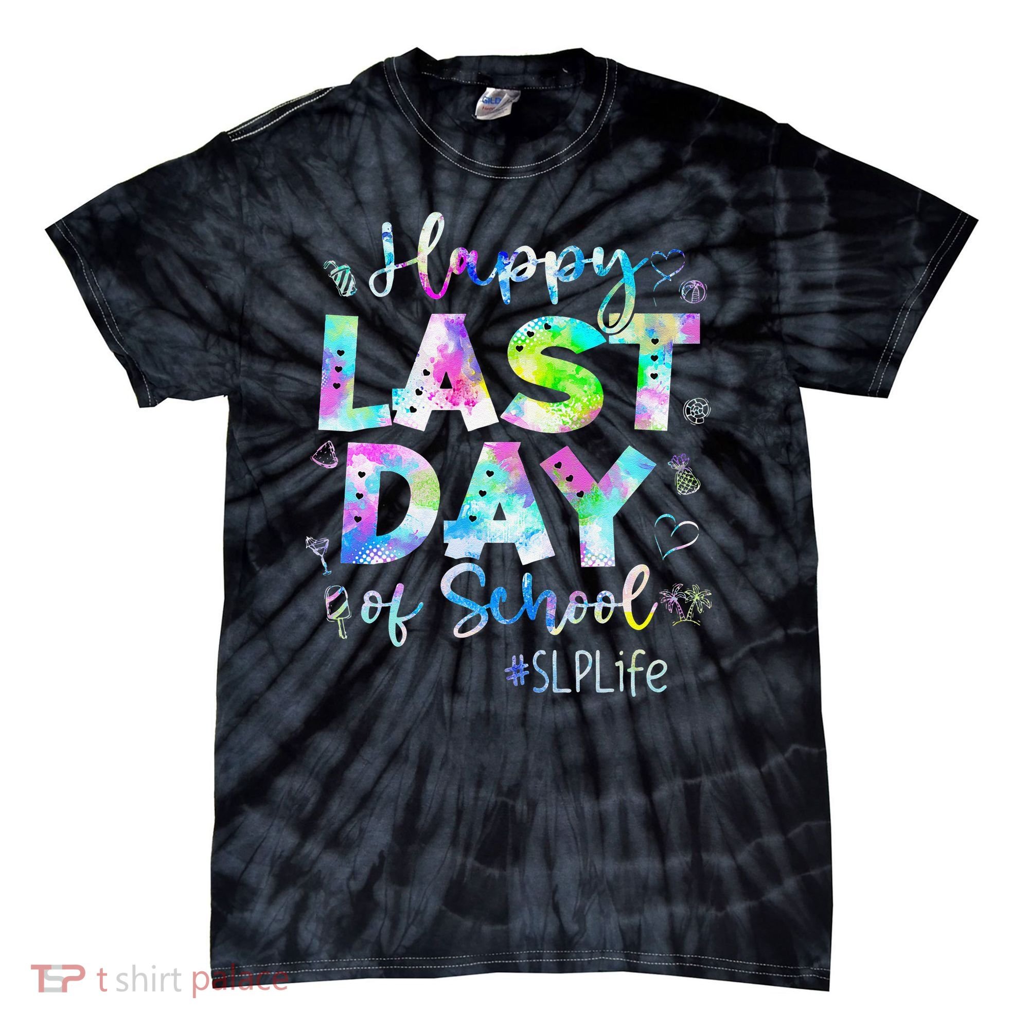 Last Day Of School SLP Life Summer Vacation Beach Tie-Dye T-Shirt