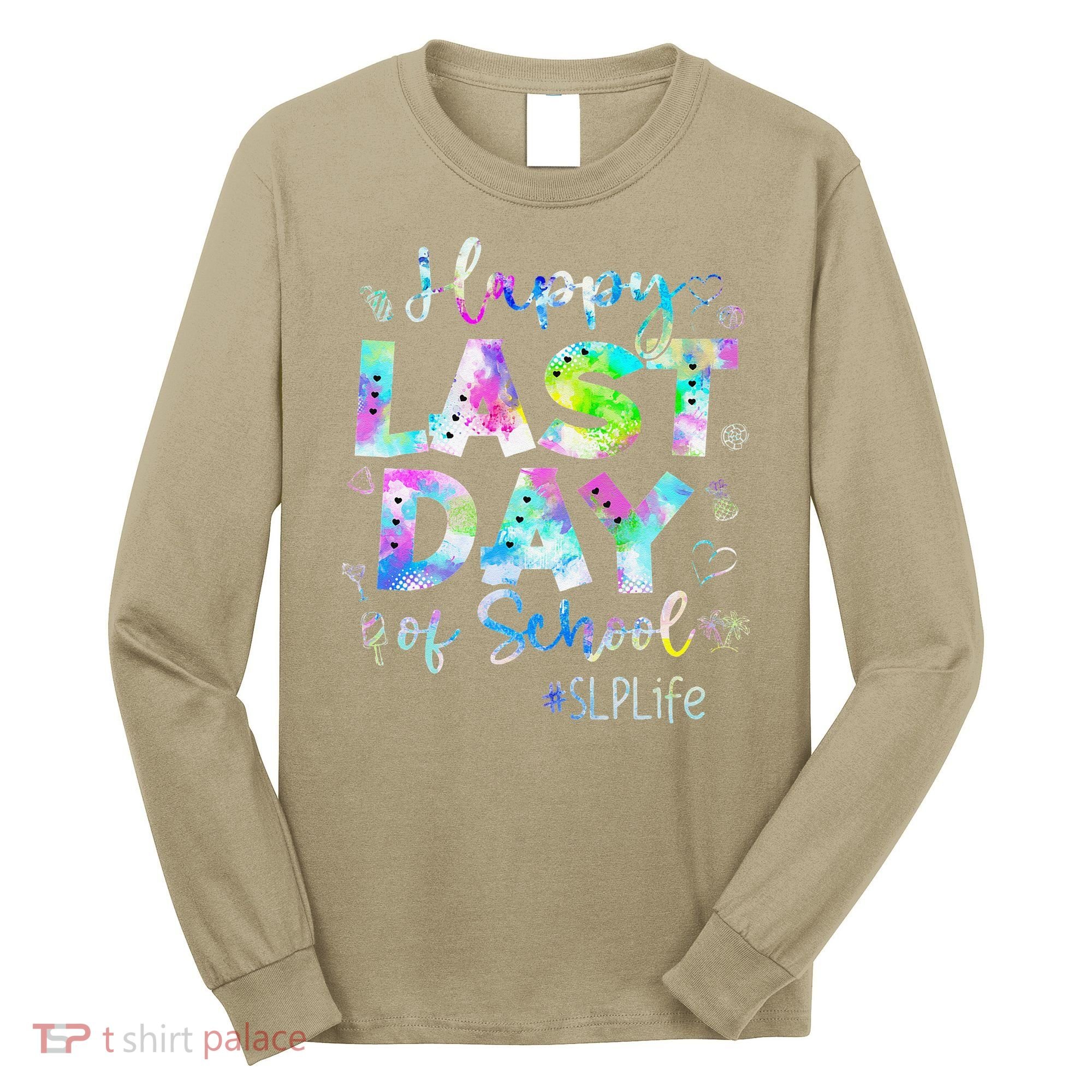 Last Day Of School SLP Life Summer Vacation Beach Long Sleeve Shirt