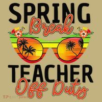 Last Day Of School Spring Break Teacher Off Duty Mousepad thumb 1