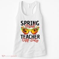 Last Day Of School Spring Break Teacher Off Duty Women's Tank Top thumb 0