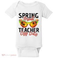 Last Day Of School Spring Break Teacher Off Duty Baby Bodysuit thumb 0