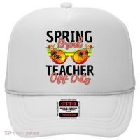 Last Day Of School Spring Break Teacher Off Duty Hat thumb 0