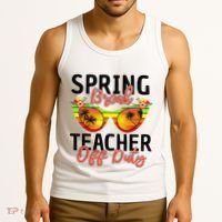 Last Day Of School Spring Break Teacher Off Duty Tank Top thumb 3