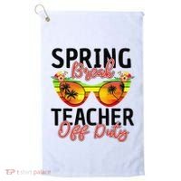 Last Day Of School Spring Break Teacher Off Duty Golf Towel thumb 0