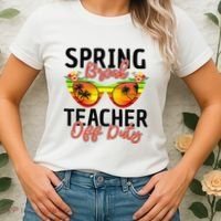 Last Day Of School Spring Break Teacher Off Duty Women's T-Shirt thumb 2