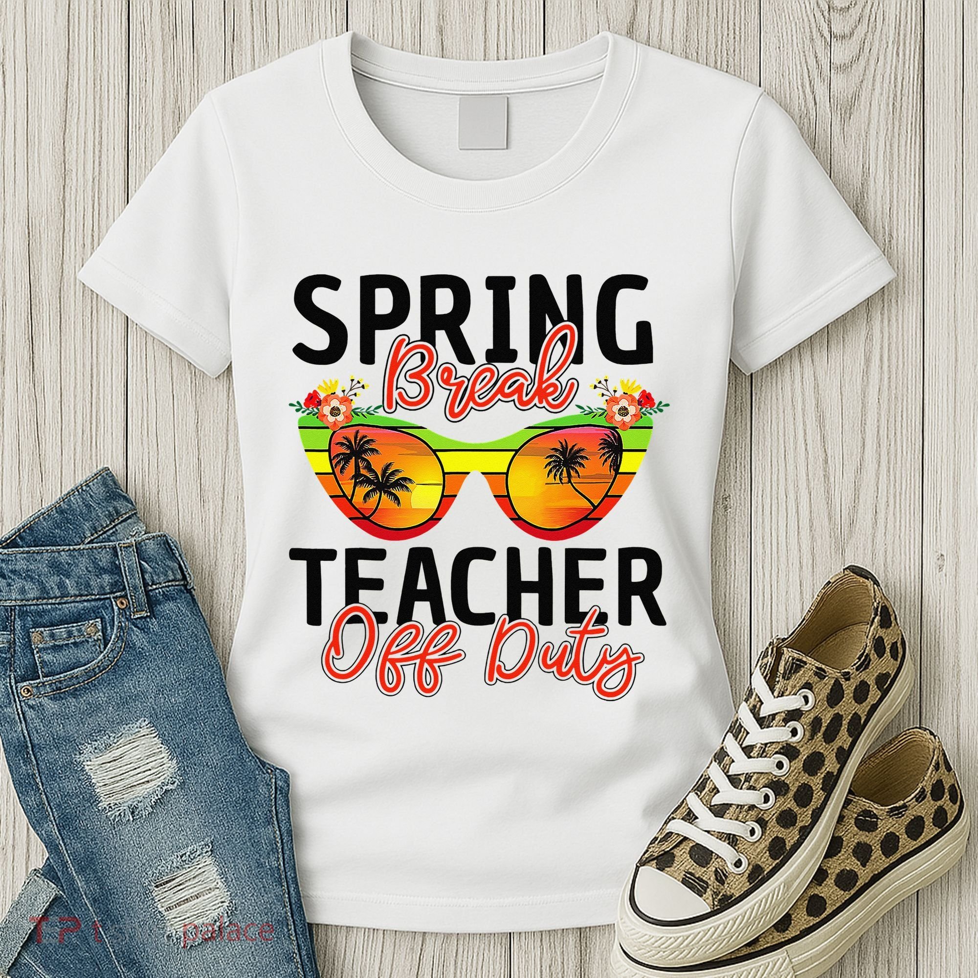 Last Day Of School Spring Break Teacher Off Duty Women's T-Shirt