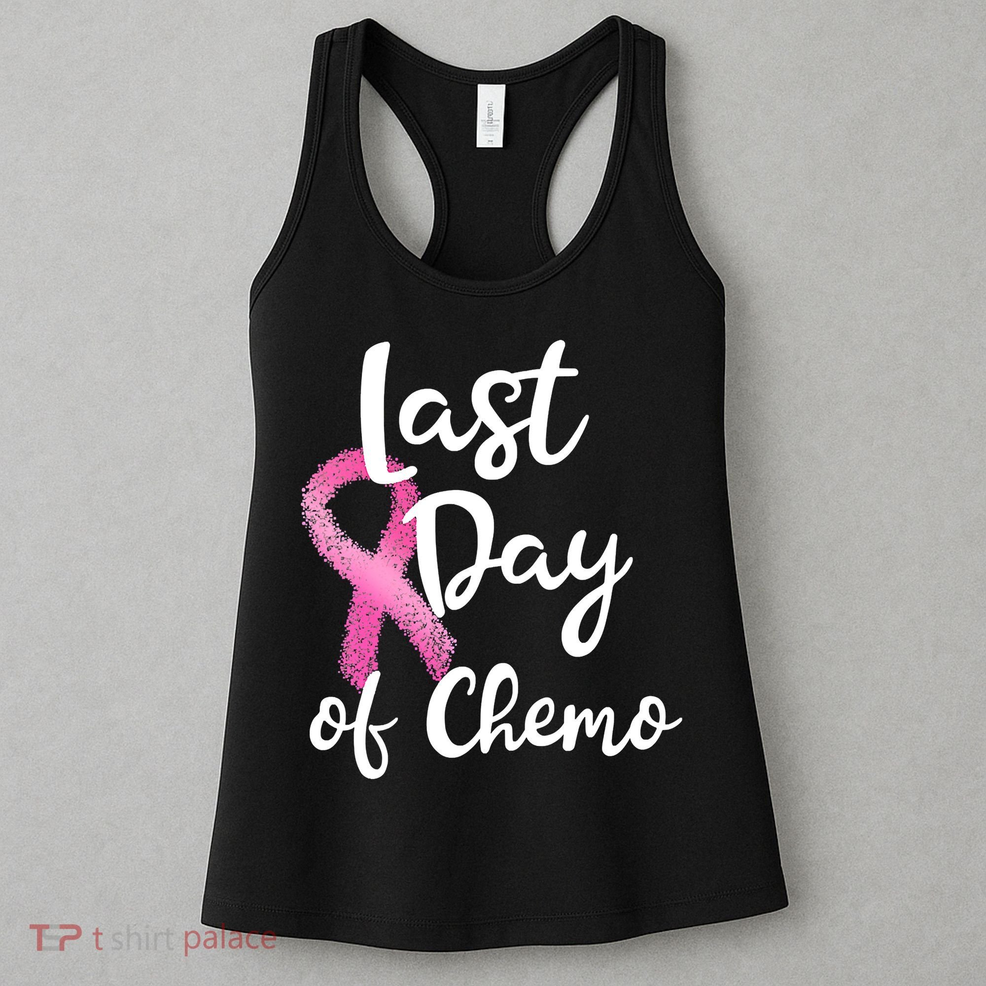 Last Day Of Chemo Pink Funny Breast Cancer Survivor Women's Tank Top