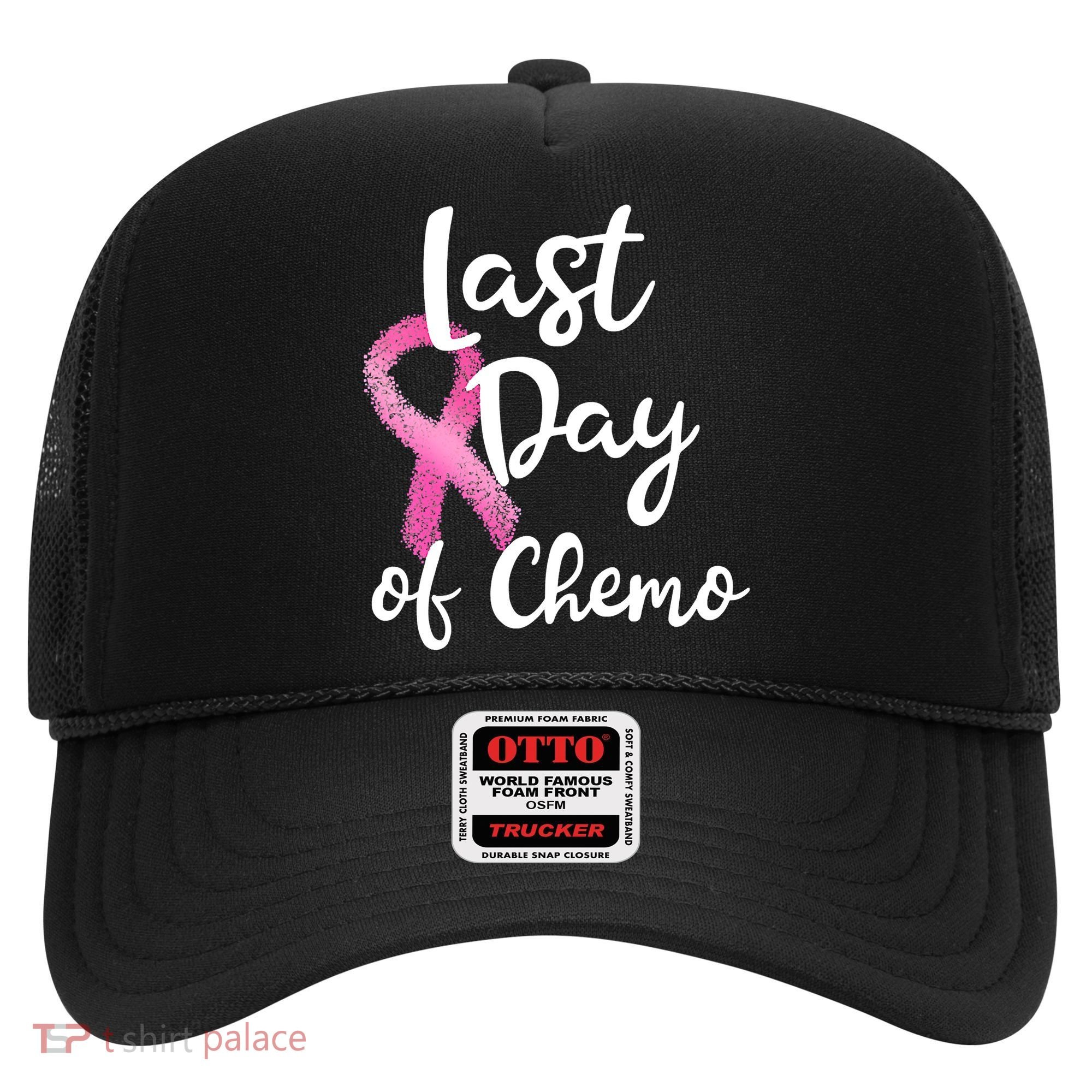 Last Day Of Chemo Pink Funny Breast Cancer Survivor Hat