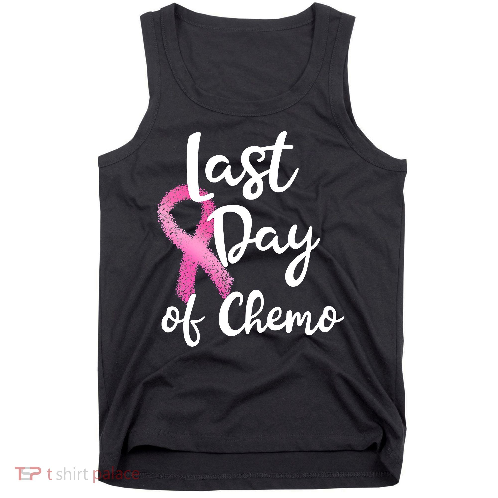 Last Day Of Chemo Pink Funny Breast Cancer Survivor Tank Top