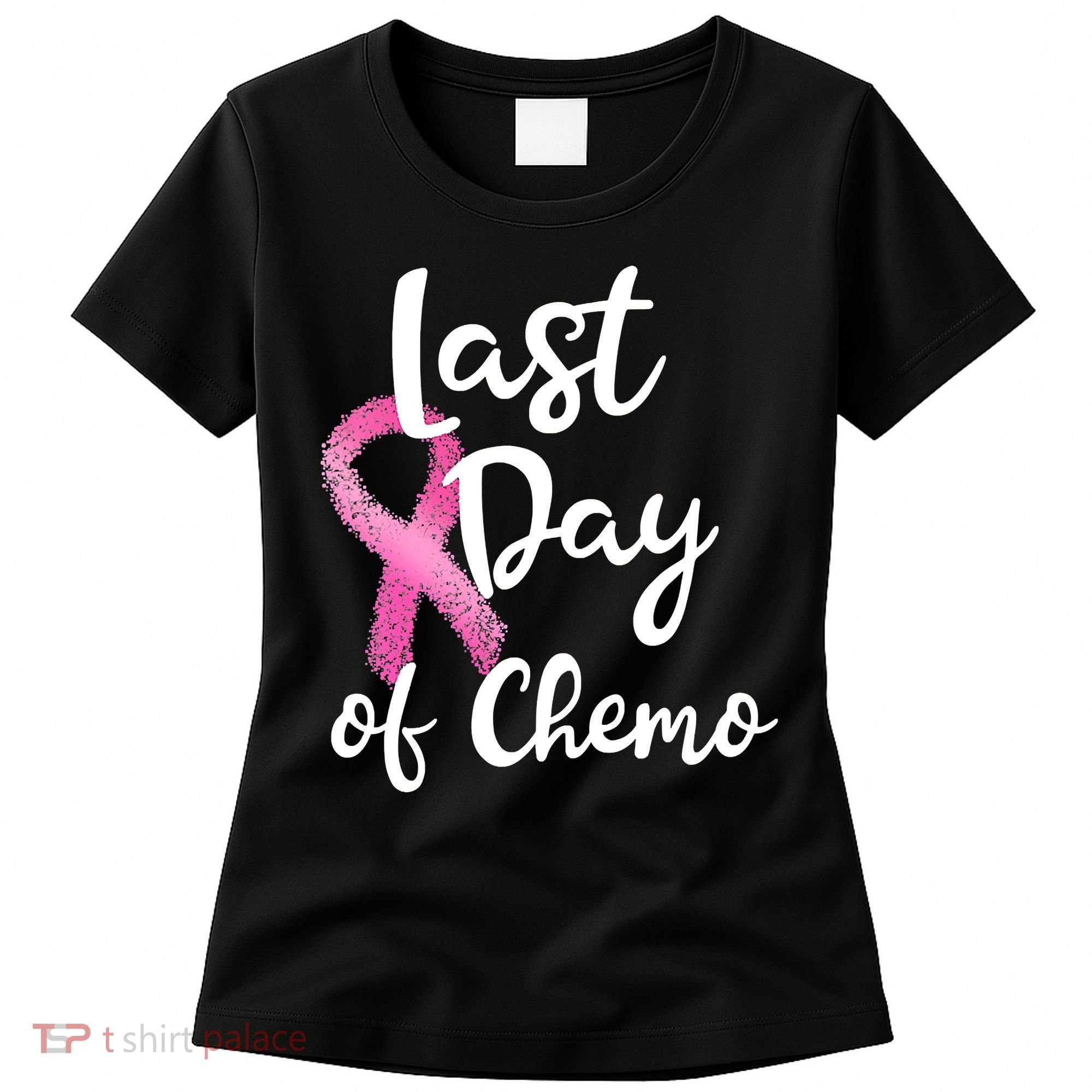 Last Day Of Chemo Pink Funny Breast Cancer Survivor Women's T-Shirt