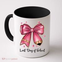 Last Day Of School Coquette Bow Teachers Graduatio Coffee Mug thumb 0