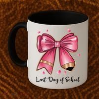 Last Day Of School Coquette Bow Teachers Graduatio Coffee Mug thumb 2