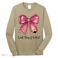 Last Day Of School Coquette Bow Teachers Graduatio Long Sleeve Shirt thumb 0