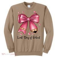 Last Day Of School Coquette Bow Teachers Graduatio Sweatshirt thumb 0