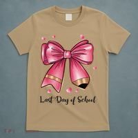 Last Day Of School Coquette Bow Teachers Graduatio T-Shirt thumb 5