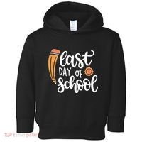 Last Day Of School Graduation Pencil Toddler Hoodie thumb 0