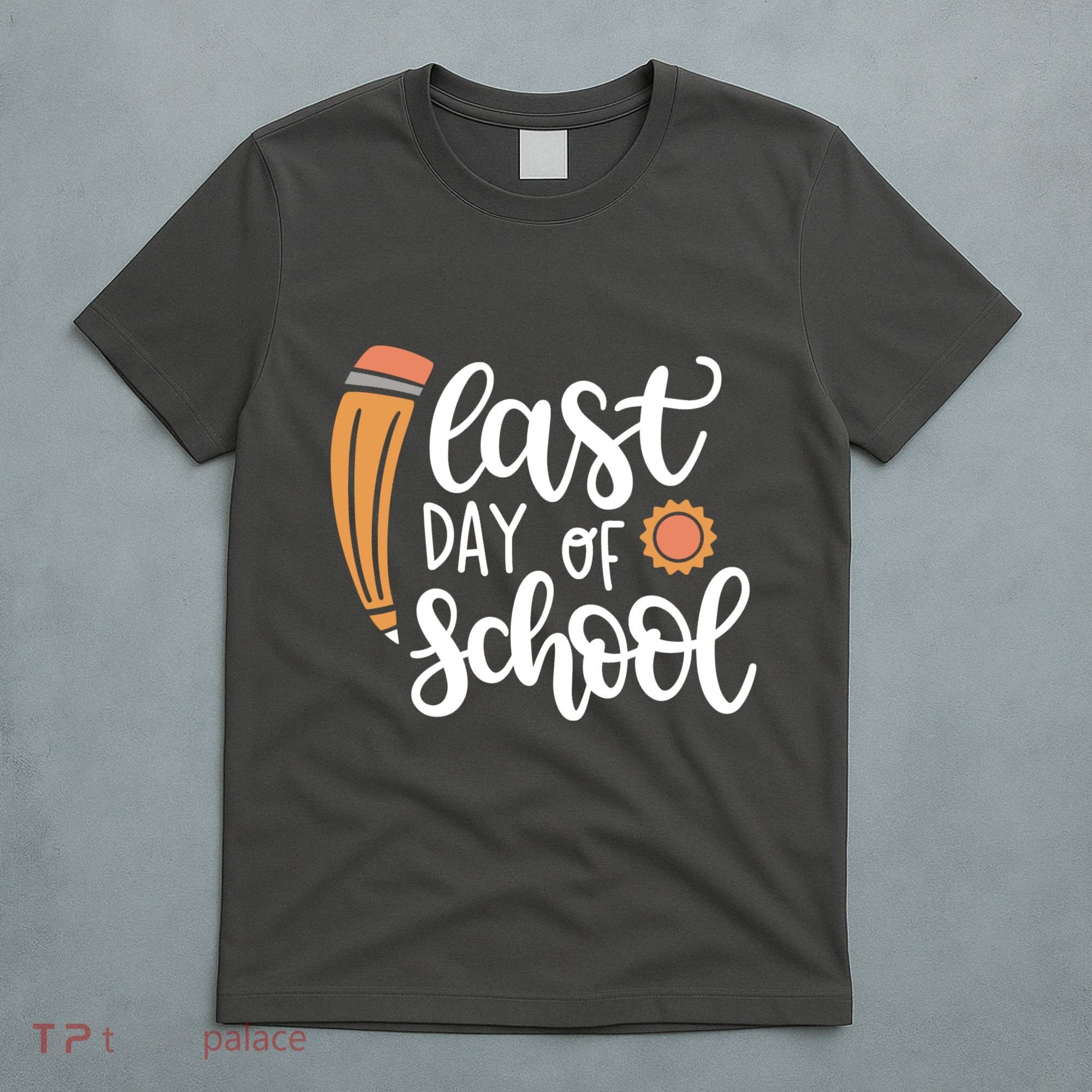 Last Day Of School Graduation Pencil T-Shirt