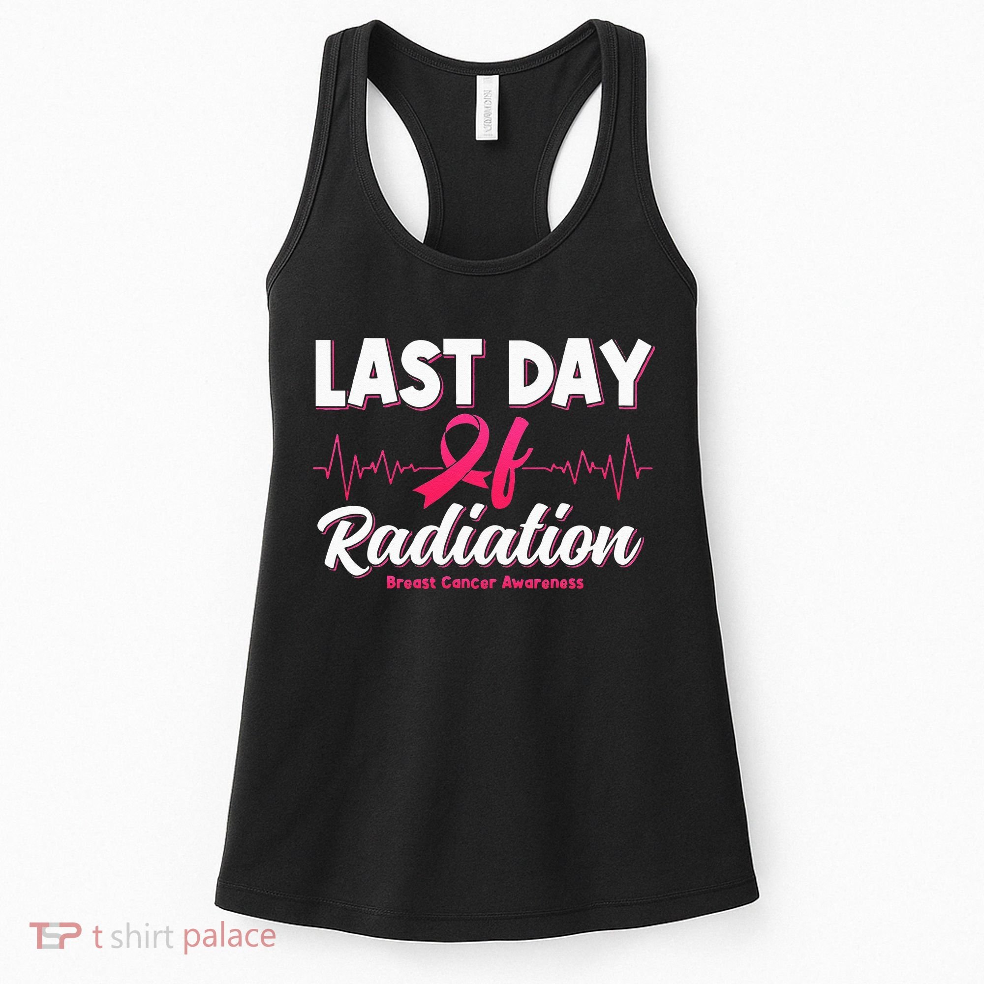 Last Day Of Radiation Heartbeat Breast Cancer Awareness Women's Tank Top
