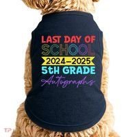 Last Days Of School 20242025 5th Grade Autographs Doggie Tank thumb 0