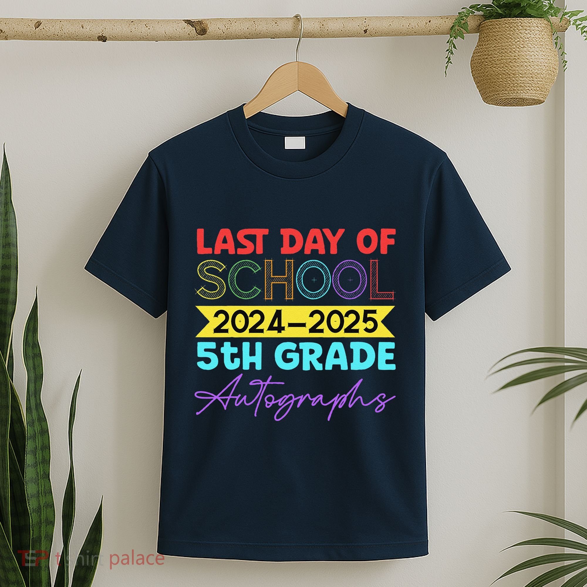 Last Days Of School 20242025 5th Grade Autographs T-Shirt