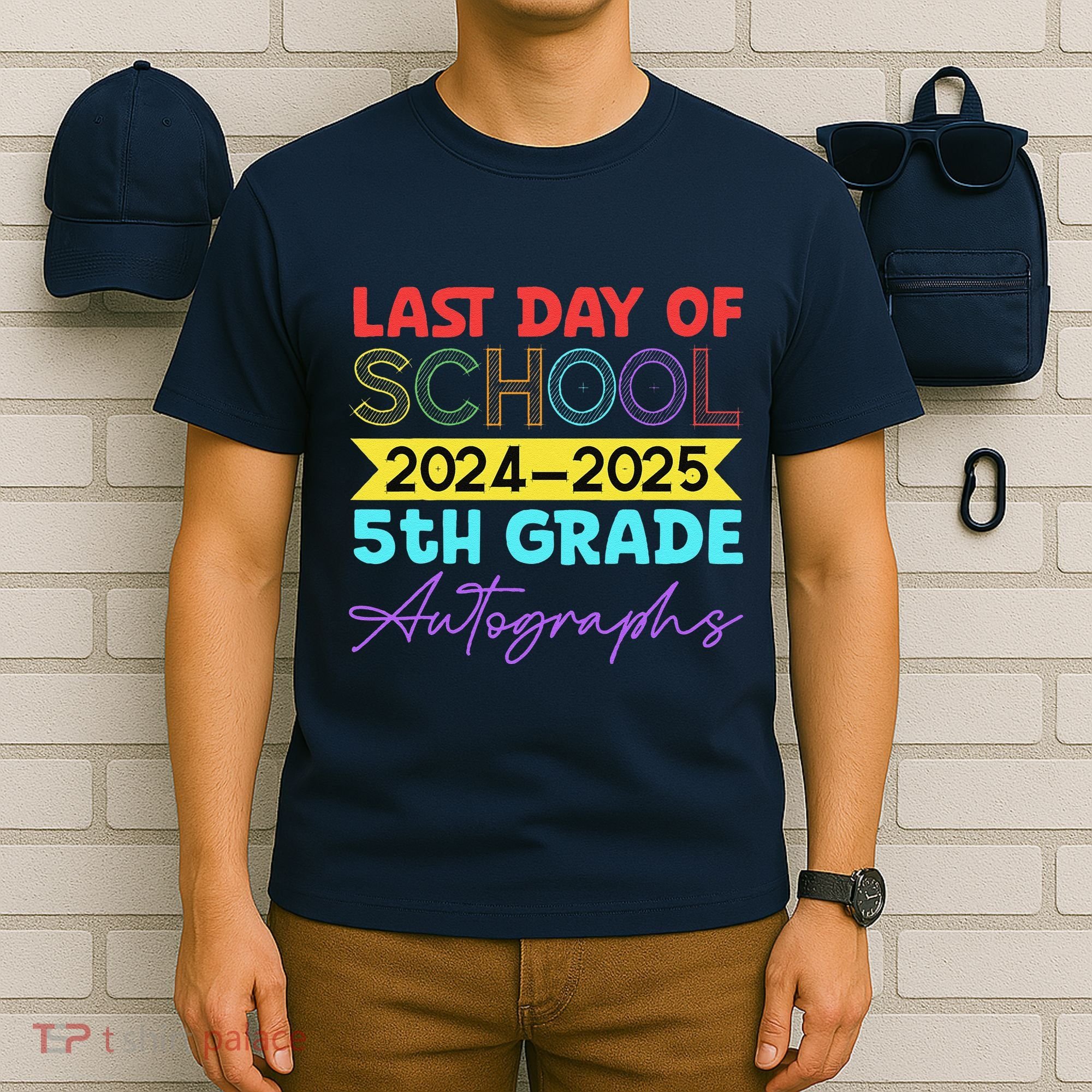 Last Days Of School 20242025 5th Grade Autographs T-Shirt