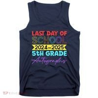 Last Days Of School 20242025 5th Grade Autographs Tank Top thumb 0