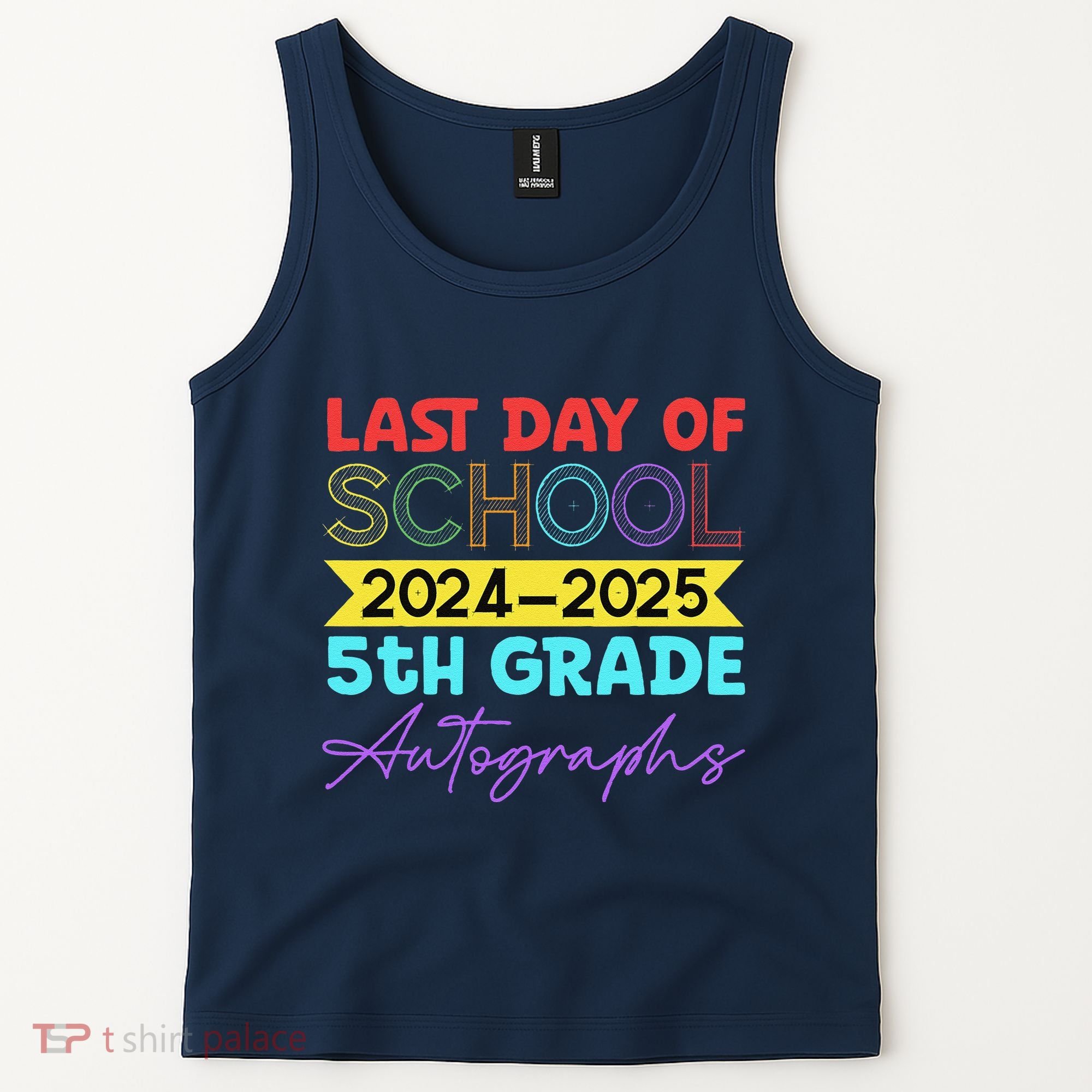 Last Days Of School 20242025 5th Grade Autographs Tank Top