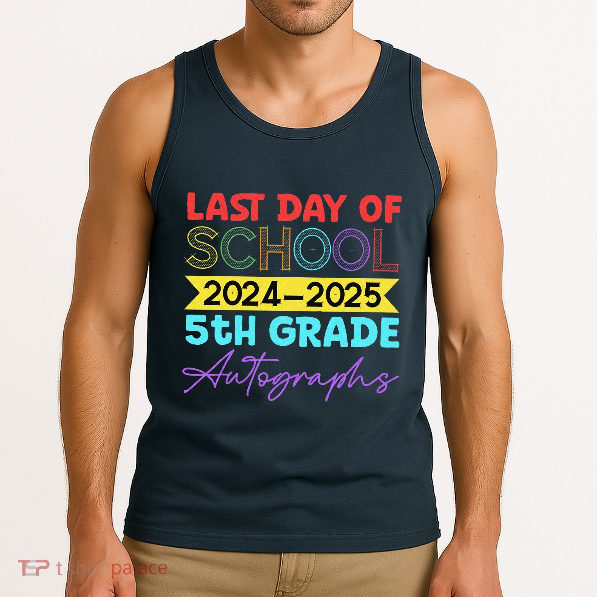 Last Days Of School 20242025 5th Grade Autographs Tank Top