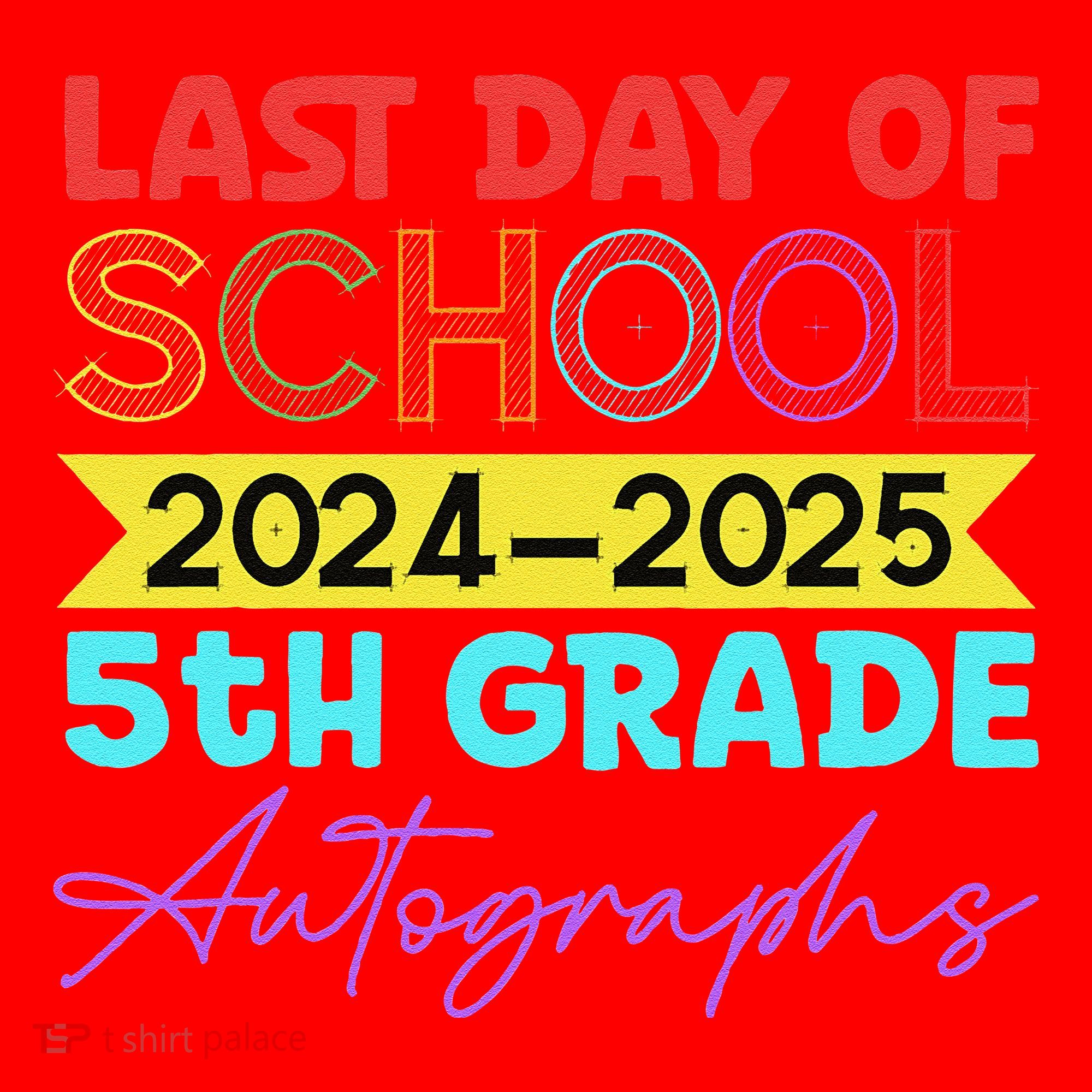 Last Days Of School 20242025 5th Grade Autographs Santa Hat