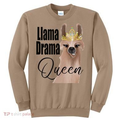 Llama Drama Queen Featuring An Adorable Llama With Crown_1 Gift Sweatshirt