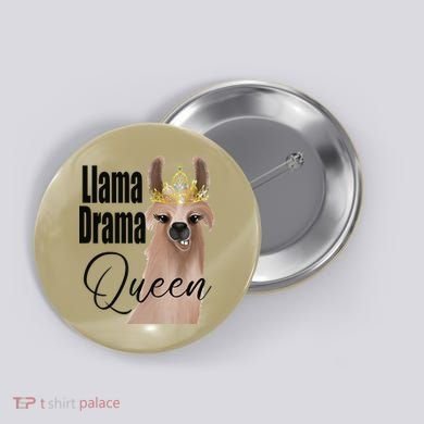 Llama Drama Queen Featuring An Adorable Llama With Crown_1 Gift Button