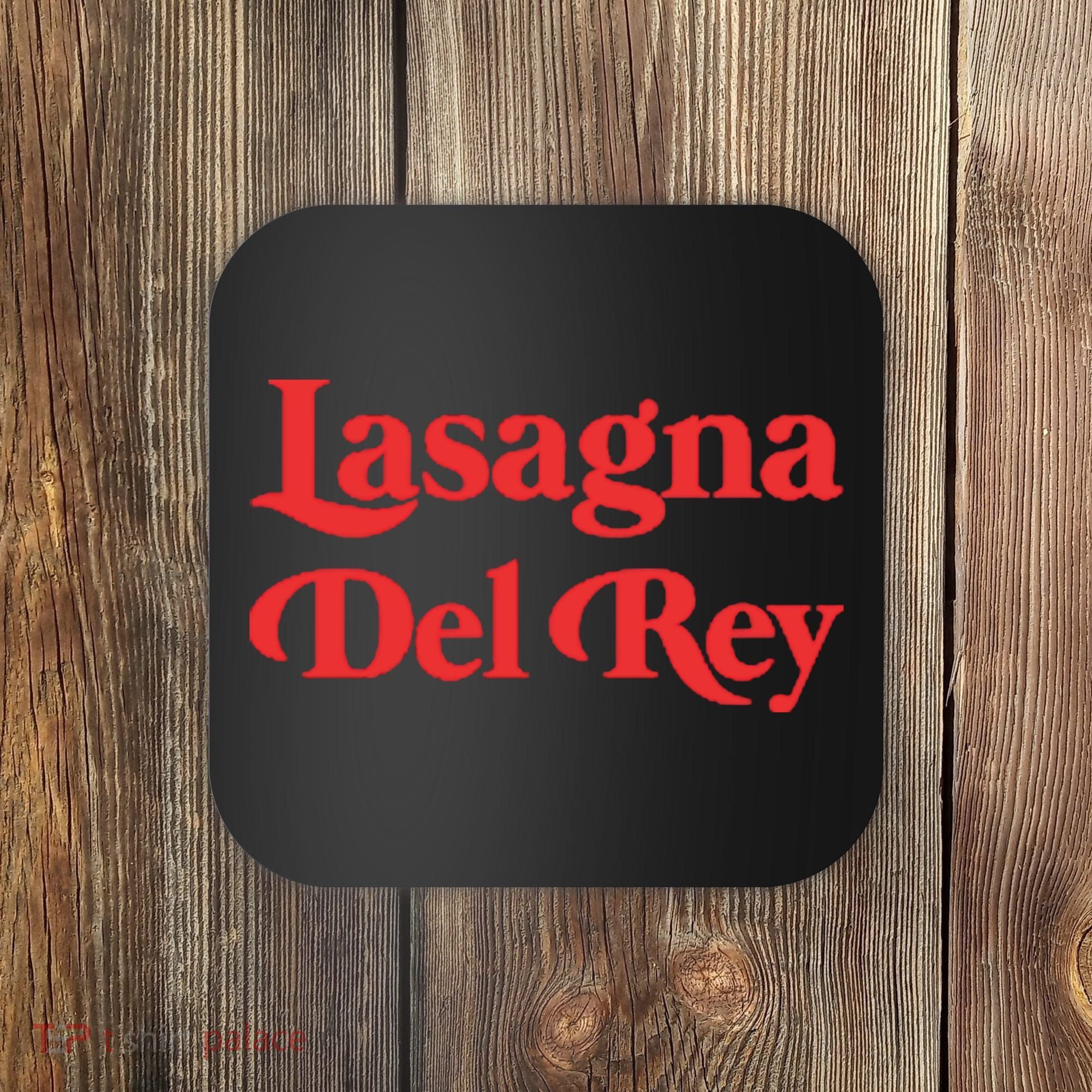 Lasagna Del Rey Coaster