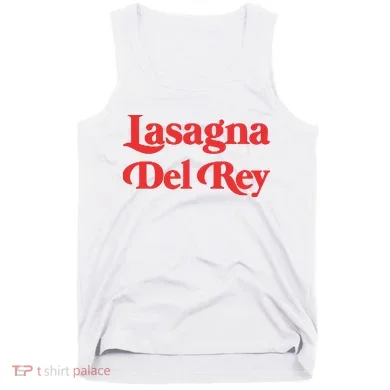 Lasagna Del Rey Tank Top