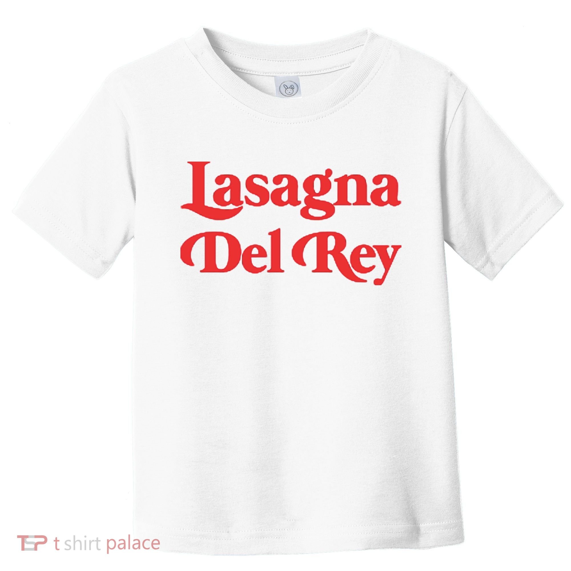 Lasagna Del Rey Toddler T-Shirt